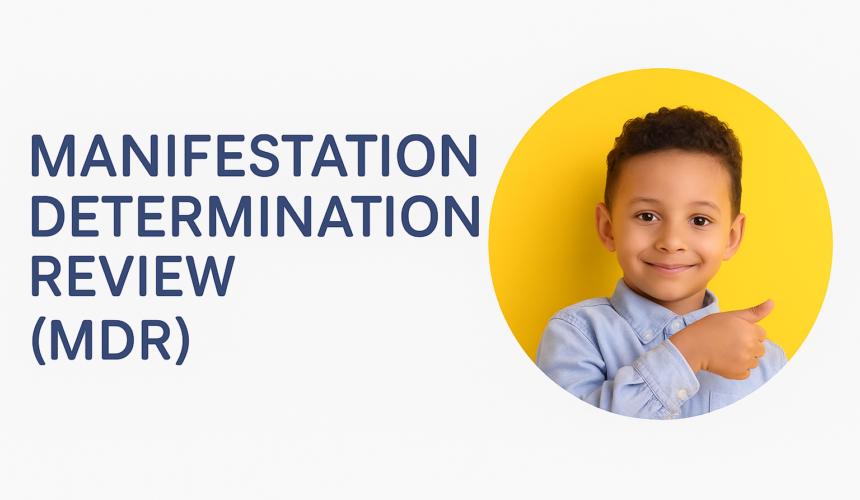 Understanding Manifestation Determination Review (MDR): Protecting the Rights of Students with Disabilities.